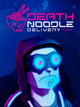 Death Noodle Delivery [v 1.3.5] (2024) PC | RePack от FitGirl