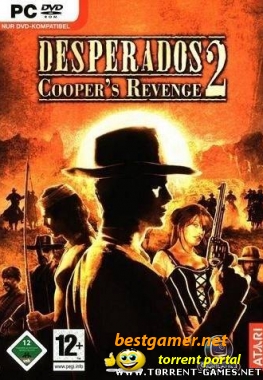 Desperados 2: Cooper's Revenge [2006 / Русский]
