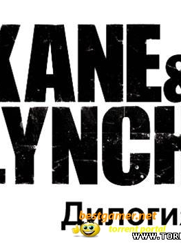 Kane & Lynch Дилогия (2007-2010/PC/Repack/Rus)