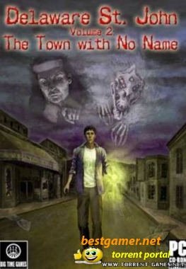 Delaware St John Volume 2: The Town With No Name / Охотник за призраками. Дело 2: Город без названия (ужасы) PC