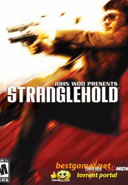 Stranglehold (2007/PC/RePack/RUS)