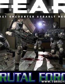 F.E.A.R. - Brutal Force (2007) PC