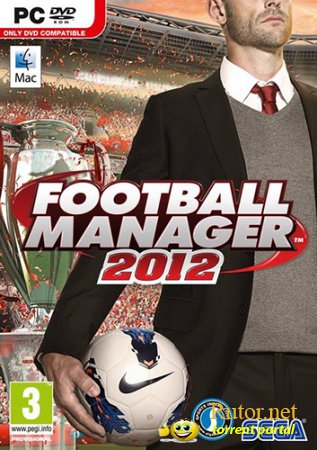 Football Manager 2012 {12.0.4} [En] 2011 | R.G. Catalyst