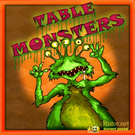 Настольные монстры / Table Monsters (2011) PC
