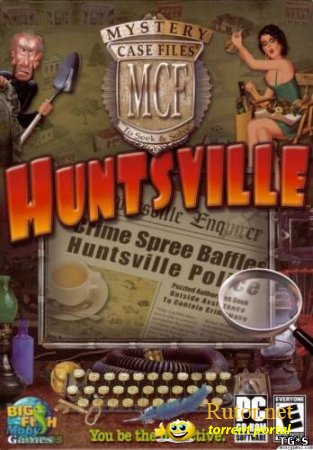 Mystery Case Files: Huntsville / За семью печатями. Хантсвилл