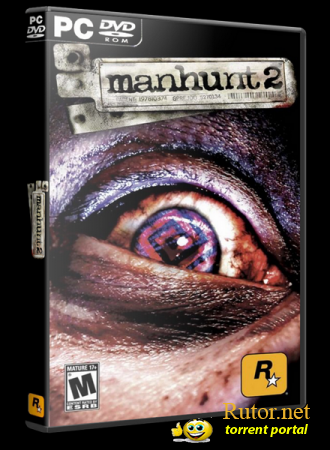 Manhunt 2 (2009) PC | RePack от dilaind