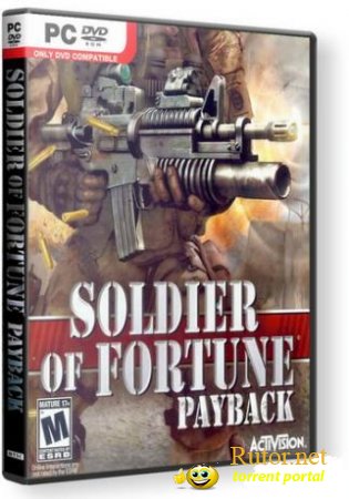 Солдат Удачи: Расплата / Soldier of Fortune: Payback (2008) PC | RePack от R.G. NoLimits-Team GameS
