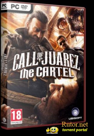 Call Of Juarez.Картель  Call Of Juarez.The Cartel.v 1.1.11 (1C-СофтКлаб) (RUS) (обновлён от 27.12.2011) [RIP] от Fenixx