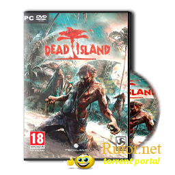 Dead Island (Акелла) (RUS) [RePack] от R.G. Shift