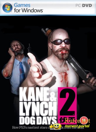 KANE & LYNCH 2 DOG DAYS (2010) PC | REPACK ОТ R.G.SPIELER