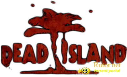  Dead Island (Deep Silver / Акелла) (Multi8/RUS) [Repack]