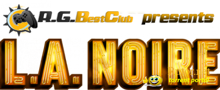 L.A. NOIRE. V1.2.2610 (2011) (RUS) [REPACK] ОТ R.G.BEST CLUB