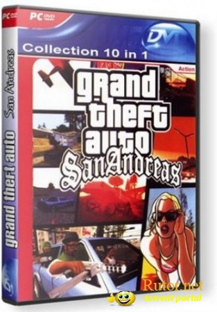GTA San Andreas - Collection 10 in 1 (2010) PC | Repack