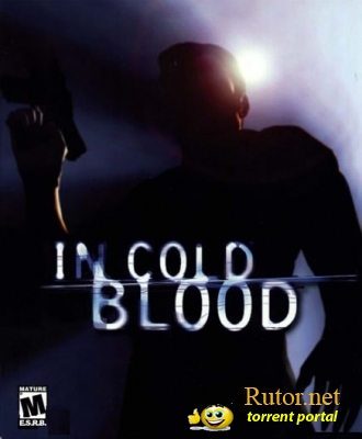 Не Зная Страха / In Cold Blood (2000) PC | RePack