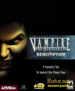 Vampire: The Masquerade Redemption (2000) PC | RePack от Pilotus