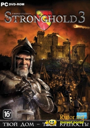 Stronghold 3 (1С-СофтКлаб) (RUS) [L|Steam-Rip]