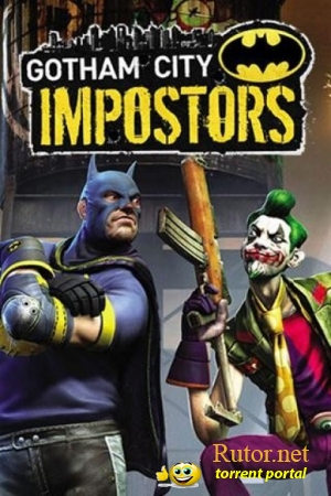Дополнение для Gotham City Impostors добралось до РС