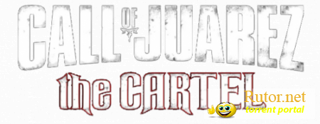   (PS3) Call of Juarez: The Cartel [2011, Action, FPS, английский] [USA]