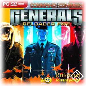 Command & Conquer - Generals: Reloaded Fire (2003) PC | RePack