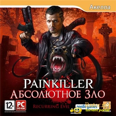 Painkiller: Абсолютное зло / Painkiller: Recurring Evil (2012) PC