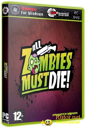 All Zombies Must Die! (2012/PC) Lossless RePack от R.G. UniGamers