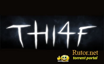 Thief 4 будут создавать по принципу Deus Ex: Human Revolution