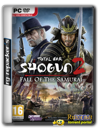 Total War: Shogun 2 - Fall of the Samurai SSE (2012)[v1.1.0/Repack,Русский] от R.G. Repacker's