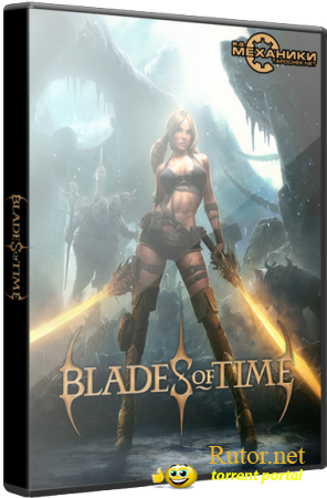 Blades of Time [Multi7/+ DLC] (2012) RePack by R.G. Механики