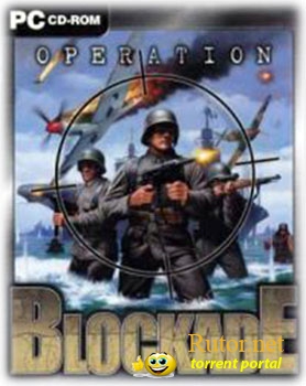 Operation Blockade (2002) PC | RePack