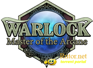 Warlock. Master Of The Arcane (.v 1.1.4.28 + 2 DLC) [2012, RUS/RUS, Repack] от Fenixx