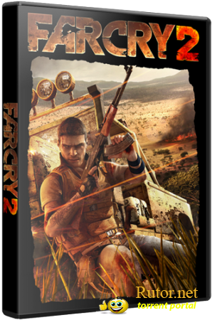 Far Cry 2 - Fortune's Edition (Ubisoft) (RUS|ENG) [RePack] от Seraph1