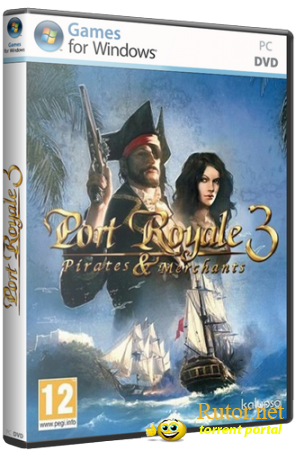 Port Royale 3: Pirates and Merchants [v. 1.1.2] (2012) PC | RePack