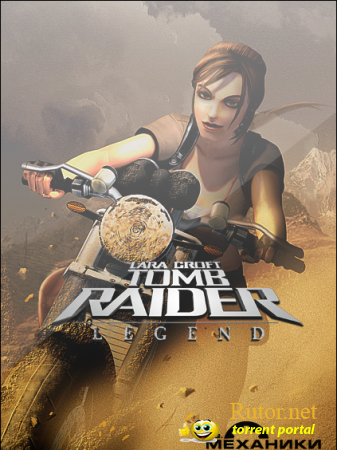 Tomb Raider: Legend | Tomb Raider: Легенда (MULTi6|RUS|ENG) [RePack] от R.G. Механики