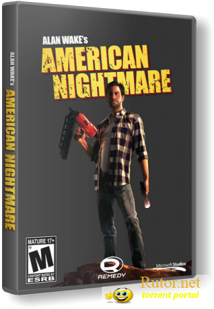 Alan Wake American Nightmare (2012) [Eng] [RePack от R.G.Gamefast]