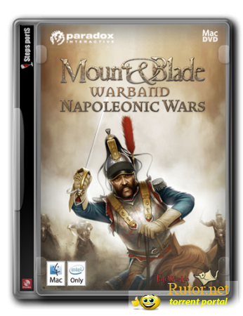 Mount & Blade: Наполеоновские войны / Mount & Blade: Napoleonic Wars [v. 1.004] (2012) PC | Mod