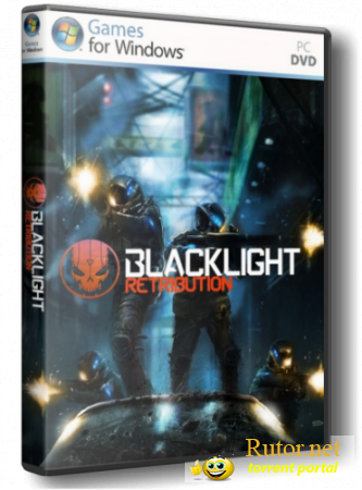 Blacklight Retribution [ОБТ] (2012/PC/Eng)