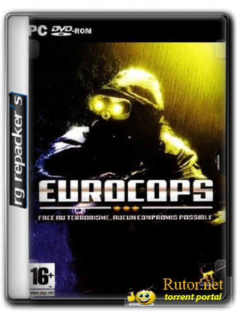 EuroCops (2006) [Repack, Русский,Action (Tactical / Shooter), 3rd Person ] от R.G. Repacker's