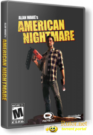 Alan Wake's American Nightmare [v 1.01.16.9062] (2012) PC | RePack от Fenixx