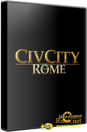 CivCity Rome (Rus|Eng) [RePack] от R.G. Механики