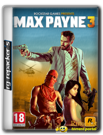 Max Payne 3 (2012) [RePack, Русский/Английский/Multi6, Action (Shooter) / Person] от R.G. Repacker's