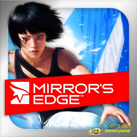 [iPhone, iPod touch]Mirror's Edge / Mirrors Edge v1.4.72 (2010) ML [iOS]