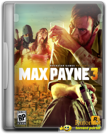 Max Payne 3 [7 DLC] (2012) PC | RePack от SEYTER