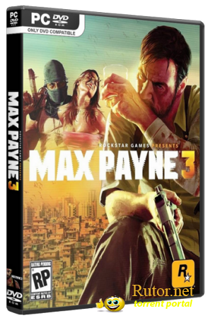 Max Payne 3 [v1.0.0.22] (2012) PC | Rip от R.G. Origami(обновлен)