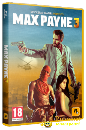 Max Payne 3 (2012) PC | RePack от a1chem1st