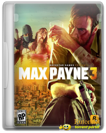 Max Payne 3 (2012) {Rip} [RUS/ENG] от R.G. World Games