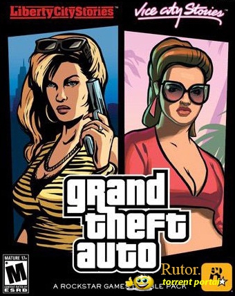 Grand Theft Auto: Liberty City Stories + Vice City Stories (Rockstar Games) (RUS-ENG) [P] (Эмулятор)