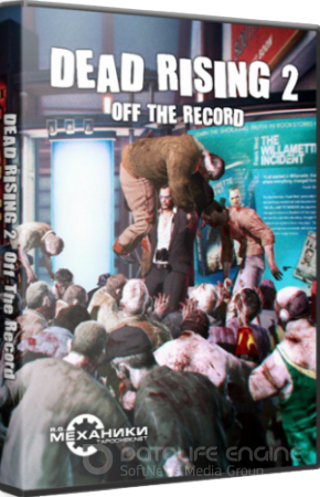 Dead Rising 2: Off the Record (2011/PC/RePack/Rus) от R.G. Механики