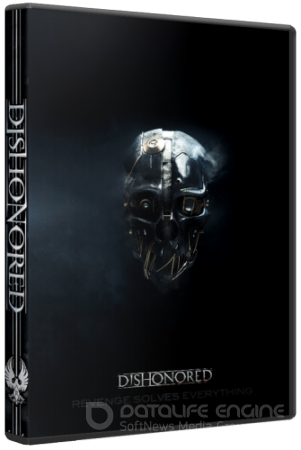 Dishonored (2012) PC | RePack от R.G. Механики