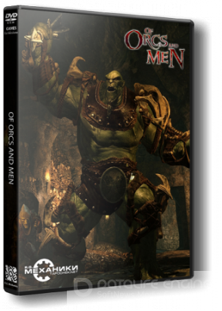 Of Orcs and Men (2012) PC | Repack от R.G. Механики
