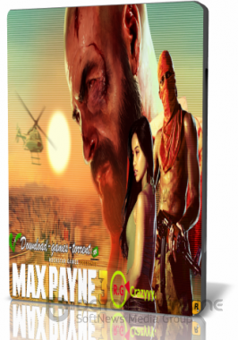 Max Payne 3 (2012) [RePack от [R.G.Crazyyy.]